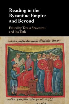 Reading in the Byzantine Empire and Beyond Reading in the Byzantine Empire and Beyond