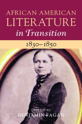 African American Literature in Transition, 1830–1850: Volume 3