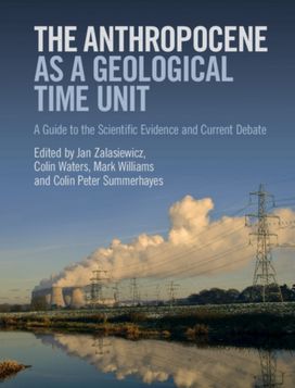 Anthropocene as a Geological Time Unit Anthropocene as a Geological Time Unit