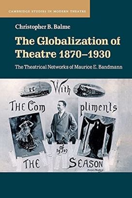Globalization of Theatre 1870–1930 Globalization of Theatre 1870–1930