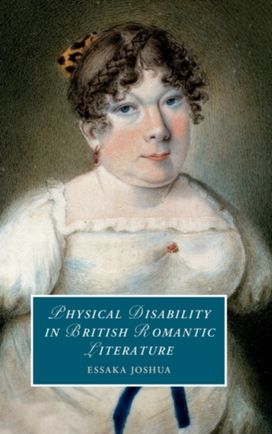 Physical Disability in British Romantic Literature Physical Disability in British Romantic Literature