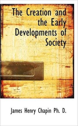 The Creation and the Early Developments of Society