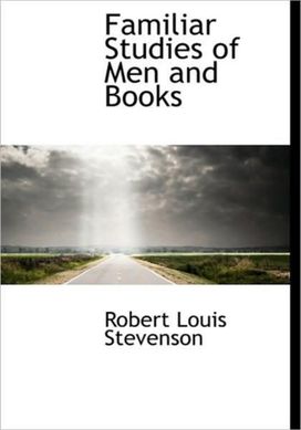 Familiar Studies of Men and Books Familiar Studies of Men and Books