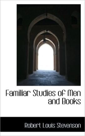 Familiar Studies of Men and Books Familiar Studies of Men and Books
