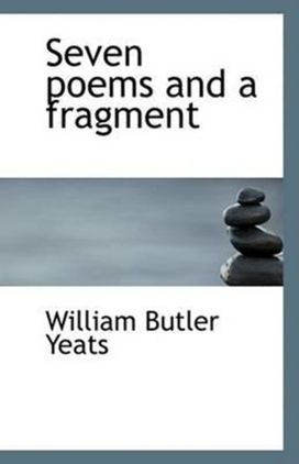 Seven Poems and a Fragment Seven Poems and a Fragment