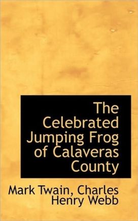 The Celebrated Jumping Frog of Calaveras County