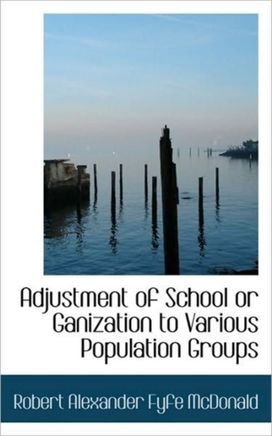 Adjustment of School or Ganization to Various Population Groups