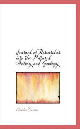Journal of Researches Into the Natural History and Geology Journal of Researches Into the Natural History and Geology