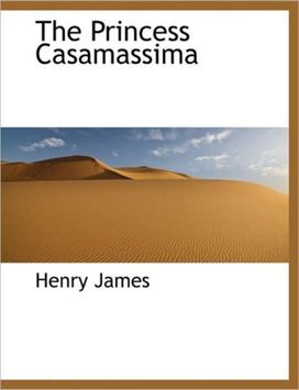 The Princess Casamassima The Princess Casamassima