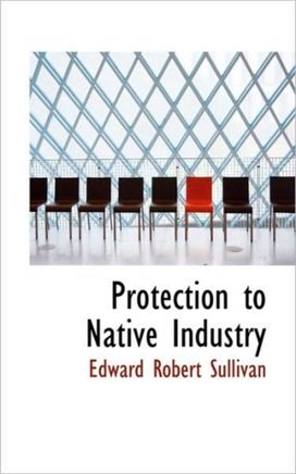 Protection to Native Industry