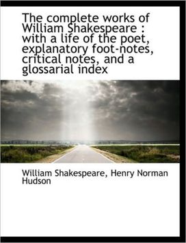The Complete Works of William Shakespeare The Complete Works of William Shakespeare