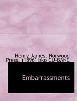 Embarrassments Embarrassments