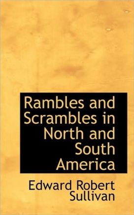 Rambles and Scrambles in North and South America