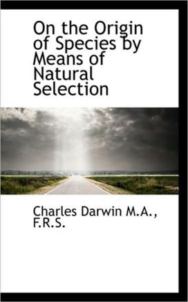 On the Origin of Species by Means of Natural Selection On the Origin of Species by Means of Natural Selection