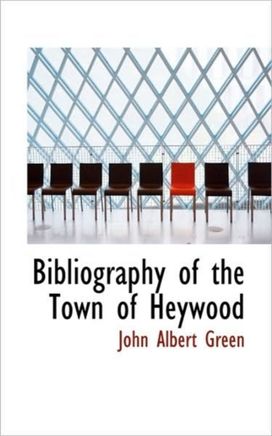 Bibliography of the Town of Heywood