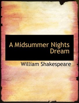 A Midsummer Nights Dream A Midsummer Nights Dream
