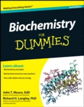 Biochemistry for Dummies Biochemistry for Dummies