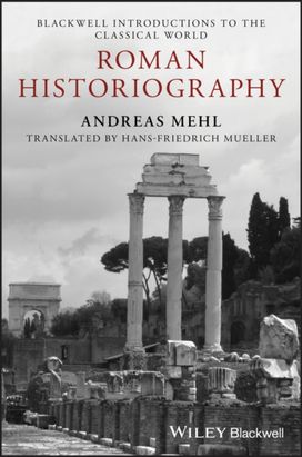 Roman Historiography Roman Historiography