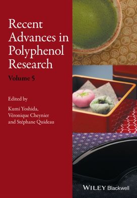 Recent Advances in Polyphenol Research, Volume 5 Recent Advances in Polyphenol Research, Volume 5
