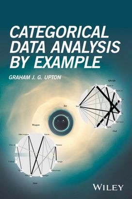 Categorical Data Analysis by Example Categorical Data Analysis by Example