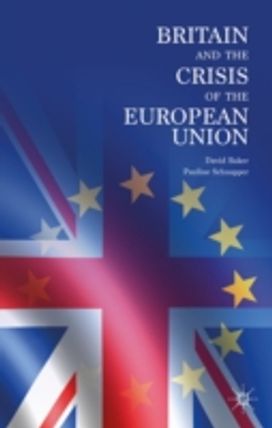 Britain and the Crisis of the European Union