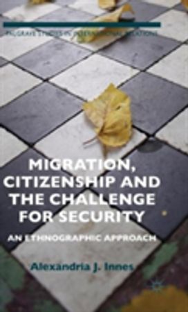 Migration, Citizenship and the Challenge for Security