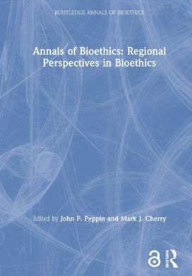 Annals of Bioethics: Regional Perspectives in Bioethics