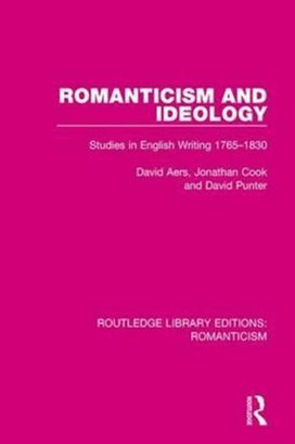 Romanticism and Ideology Romanticism and Ideology