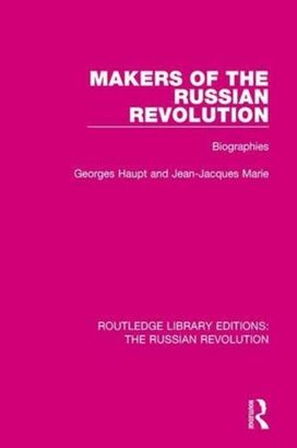 Makers of the Russian Revolution Makers of the Russian Revolution