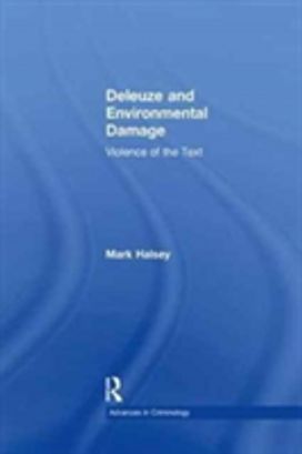 Deleuze and Environmental Damage Deleuze and Environmental Damage