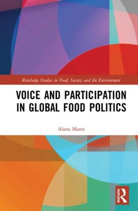 Voice and Participation in Global Food Politics Voice and Participation in Global Food Politics