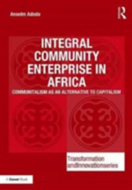 Integral Community Enterprise in Africa Integral Community Enterprise in Africa