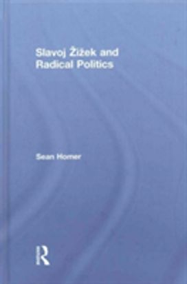Slavoj Zizek and Radical Politics