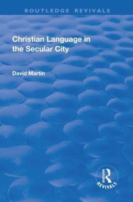 Christian Language in the Secular City Christian Language in the Secular City