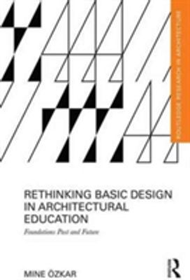 Rethinking Basic Design in Architectural Education