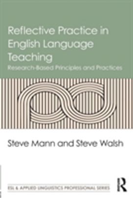 Reflective Practice in English Language Teaching