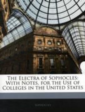 The Electra of Sophocles The Electra of Sophocles