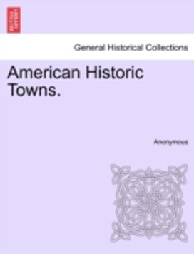 American Historic Towns.