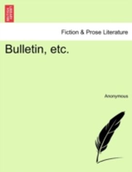 Bulletin, Etc. Tome I Bulletin, Etc. Tome I