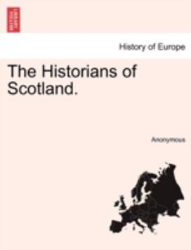 Historians of Scotland. Historians of Scotland.