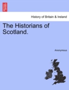 Historians of Scotland. Historians of Scotland.