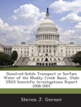Dissolved-Solids Transport in Surface Water of the Muddy Creek Basin, Utah Dissolved-Solids Transport in Surface Water of the Muddy Creek Basin, Utah
