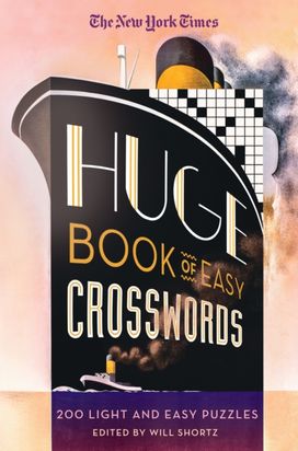 New York Times Huge Book of Easy Crosswords New York Times Huge Book of Easy Crosswords