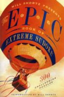 Will Shortz Presents the Epic Book of Extreme Sudoku