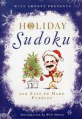 Will Shortz Presents Holiday Sudoku Will Shortz Presents Holiday Sudoku