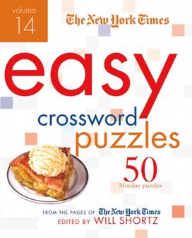 New York Times Easy Crossword Puzzles Volume 14 New York Times Easy Crossword Puzzles Volume 14