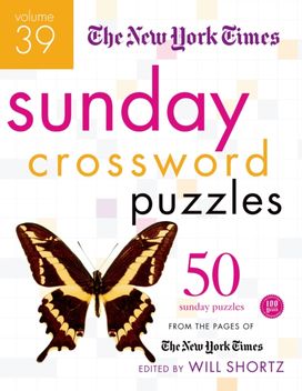 New York Times Sunday Crossword Puzzles Volume 39 New York Times Sunday Crossword Puzzles Volume 39