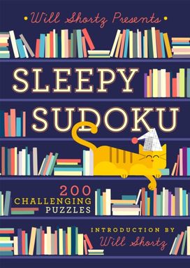 Will Shortz Presents Sleepy Sudoku Will Shortz Presents Sleepy Sudoku