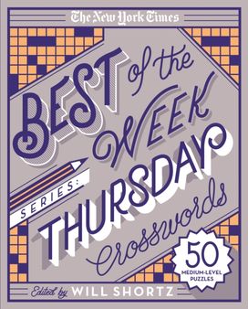 New York Times Best of the Week Series: Thursday Crosswords New York Times Best of the Week Series: Thursday Crosswords