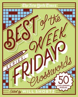 New York Times Best of the Week Series: Friday Crosswords